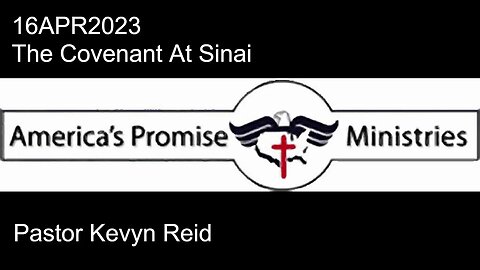 16APR2023 - The Covenant At Sinai