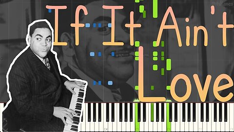 Thomas Fats Waller - If It Ain't Love (Stride Piano Synthesia)