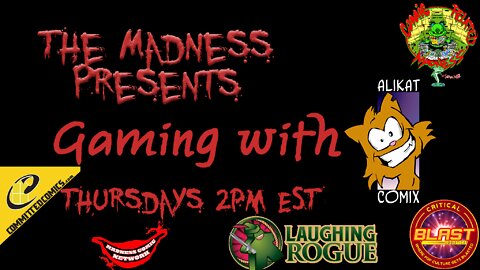 Madness Gaming, Hosted by Alikat!! E1 7-7-22