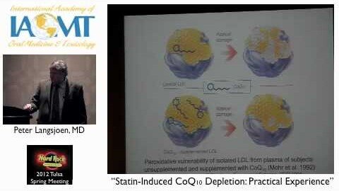 Dr Peter Langsjoen discusses "Statin-Induced CoQ10 Depletion." IAOMT Tulsa 2012