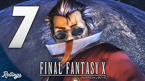 Final Fantasy X (PS3) Playthrough | Part 7 (No Commentary)