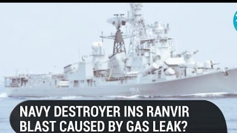 INS Ranvir blast: Freon gas leak suspected to have caused explosion; Navy probe begins | Key points