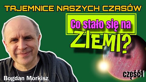 Co stało się na Ziemi? cz.1