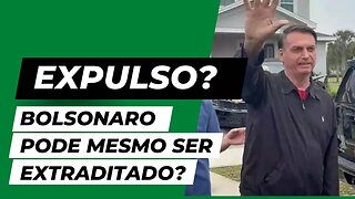 Bolsonaro pode mesmo ser extraditado?