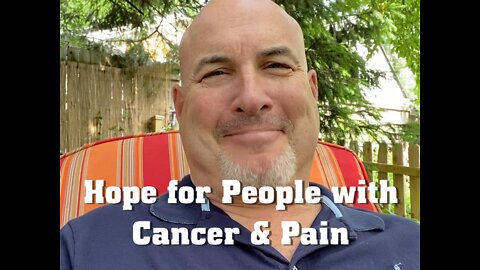 Hope for People with Cancer & Pain