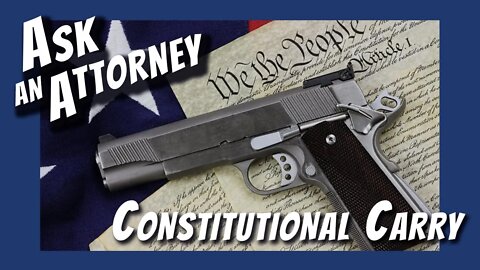 Ask an Attorney: Constitutional Carry