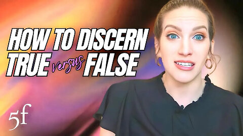 How to Discern True vs False