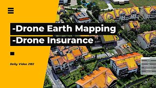 Google Earth Style Mapping With Drones Instead, Public Sector Drone Insurance