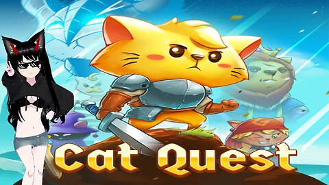 [VRumbler]💚Cat Quest!!💚