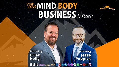 Special Guest Expert Jesse Poppick On The Mind Body Business Show