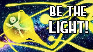 How You Are Light! ~ Spirit Science 22 (Part 5)
