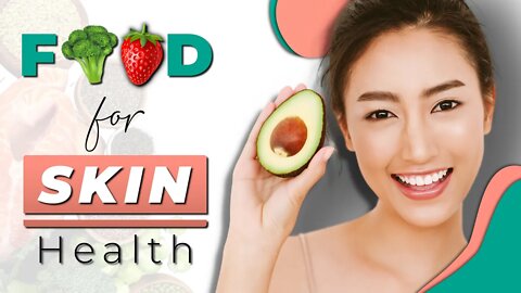 Best FOODS for your SKIN || Eat these 5 FOODS for HEALTHIER SKIN