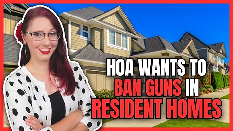 HOA Wants to Ban Guns - Even in Resident Homes