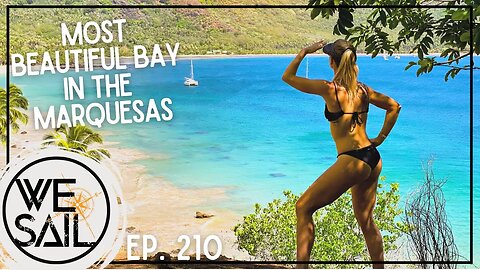 Most Beautiful Bay in the Marquesas | Episode 210