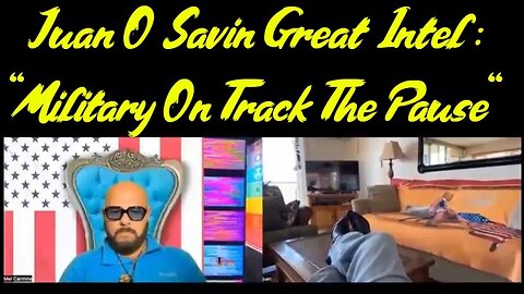 Juan O Savin Great Intel - Military On Track The Pause - 3/7/24..