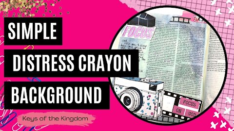 Bible Journaling | Simple Distress Crayon Background | Keys of the Kingdom