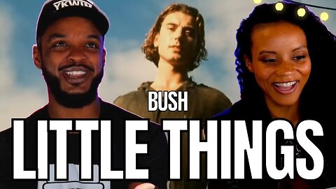 🎵 Bush - Little Things REACTION