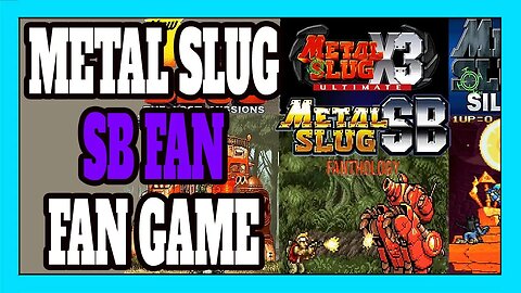 Metal Slug SB Fanthology (FAN GAME) Top Demais