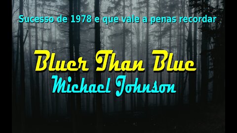 119 - BLUER THAN BLUE - MICHAEL JOHNSON