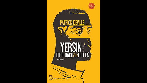 Yersin: Dịch Hạch và Thổ Tả - Patrick Deville