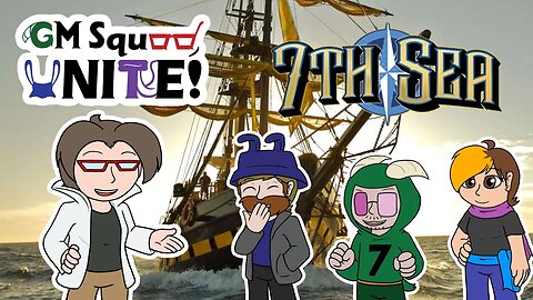 Setting Sail with The Lucky Rabbit Pirates - GM Squad Plays 7th Sea