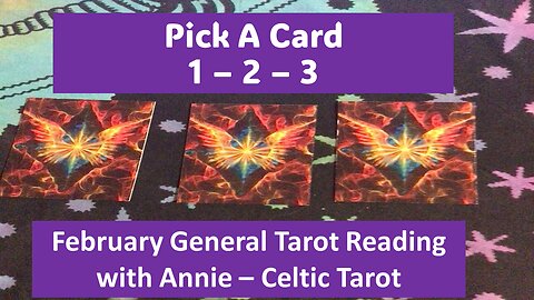 Pick A Card - February General Tarot Messages for You!