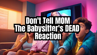 Reimagined for the Modern Audience: Don't Tell Mom The Babysitter's Dead 2024 Trailer REACTION