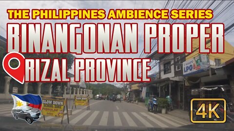 Driving in Binangonan Proper Rizal The Philippines ASMR 4K Ambience