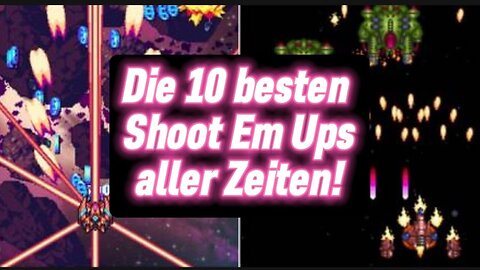 Die 10 besten "Shoot Em Ups" aller Zeiten!