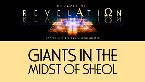 Unraveling Revelation: Giants in the Midst of Sheol