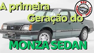 A história da primeira geração do Monza sedan