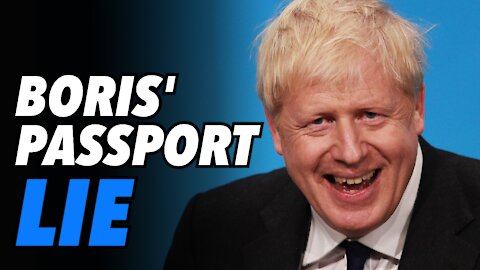 Boris Johnson caught lying about UK "Passports"