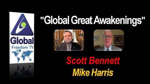 2023-01-12 Global Great Awakenings. Scott Bennett, Mike Harris.