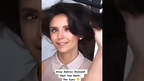 Nina Dobrev Enjoyed Video By allaboutmusicfan