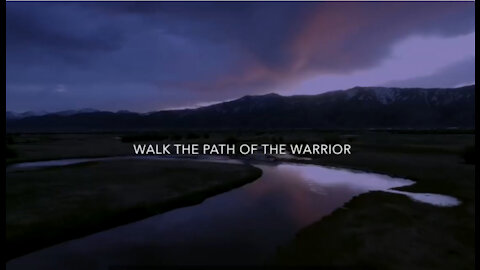 You Have to Walk the Path of the Warrior... MAX IGAN