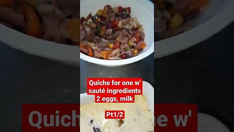 Quiche for one w' sauté ingredients2 eggs, milk Pt1/2 #easymeals #quicherecipe #snacks #plungecast