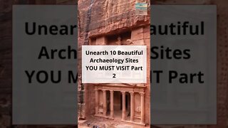 Unearth 10 Beautiful Archaeology Sites YOU MUST VISIT Part 2 #shorts