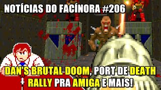 Dan's BRUTAL DOOM, port de DEATH RALLY para AMIGA e mais - Notícias do Facínora 206