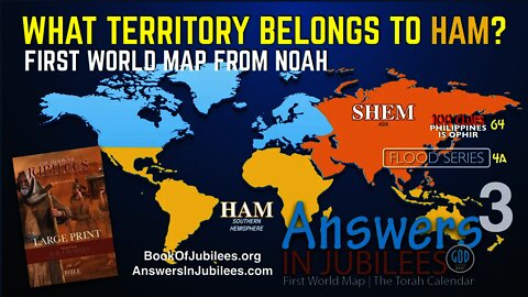 What Territory Belongs to HAM? Answers In Jubilees: Part 3