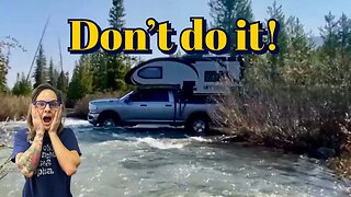 Truck Camper vs. River: The Epic Battle in the Tetons!