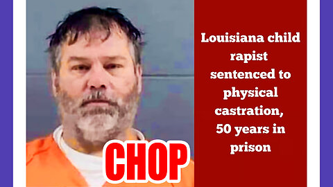 Louisiana Brings Back Physical Castrations