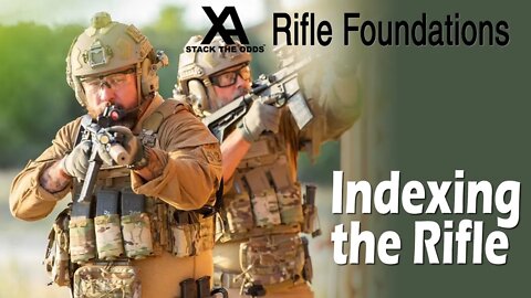 Rifle Foundations - Indexing the Rifle