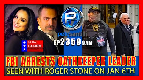 EP 2359-9AM FBI ARRESTS OATHKEEPER LEADER WHO WAS SEEN WITH ROGER STONE ON JAN 6TH