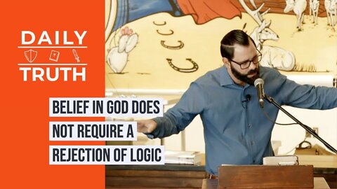 Belief In God Does Not Require A Rejection Of Logic