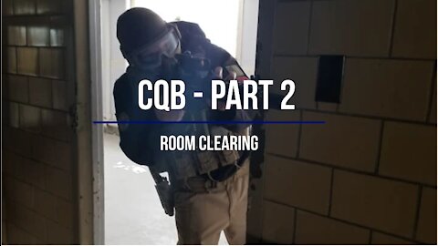CQB - Part 2 : Room Clearing