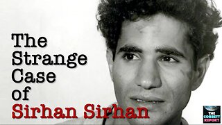 The Strange Case of Sirhan Sirhan