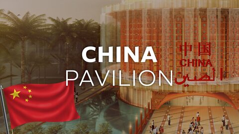 CHINA PAVILION AT DUBAI EXPO