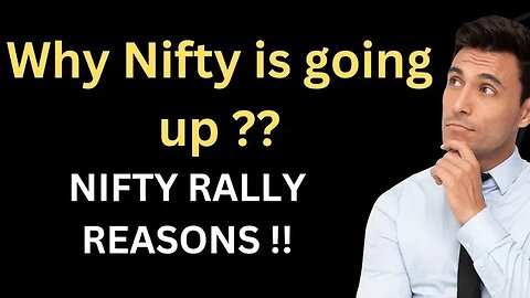 Why Nifty was going up on Friday | nifty rally reasons