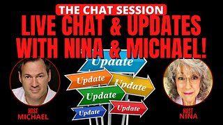 LIVE CHAT & UPDATES WITH NINA & MICHAEL! | THE CHAT SESSION