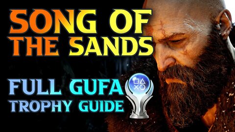 Song Of The Sands Walkthrough, God Of War Ragnarok Full Gufa Trophy Guide